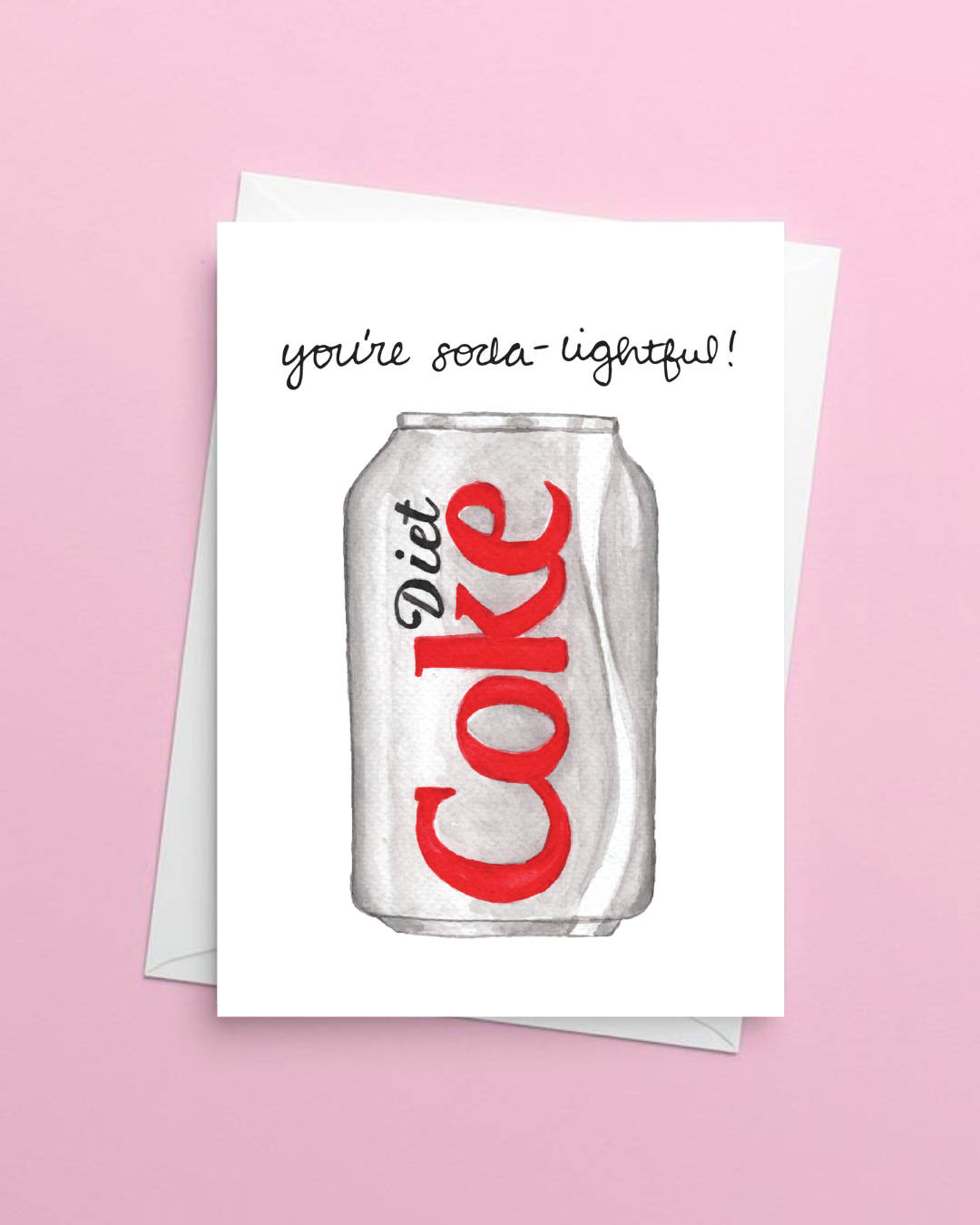 'You're Soda-lightful' Diet Coke Greeting Card