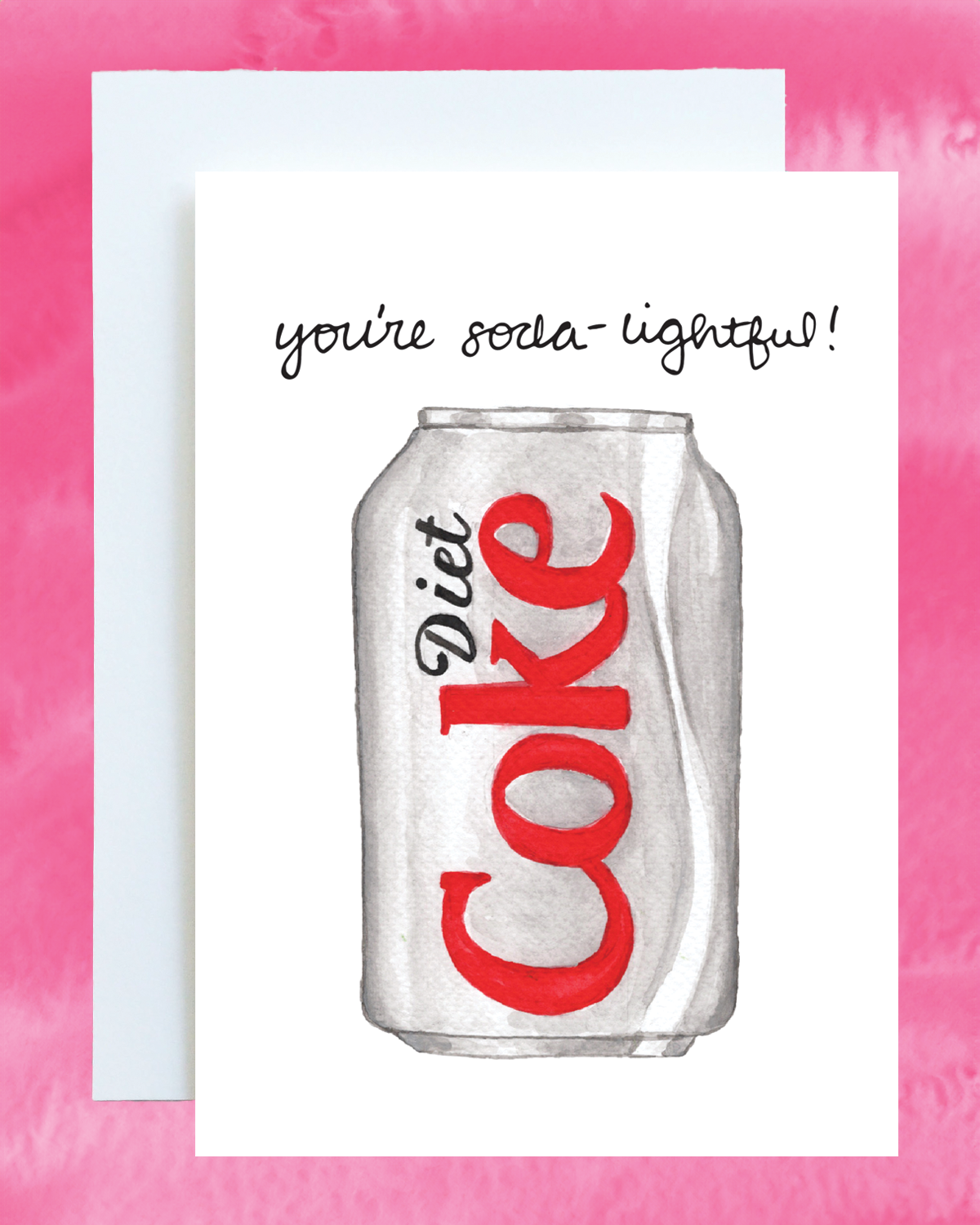 'You're Soda-lightful' Diet Coke Card