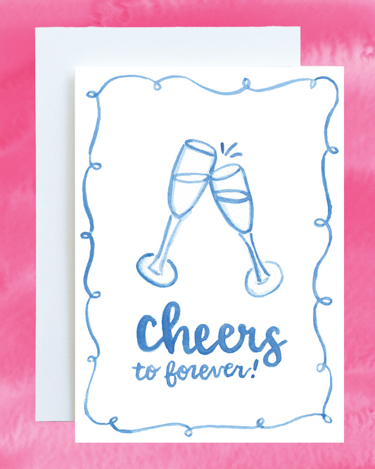 "Cheers to Forever!" Wedding & Engagement Card