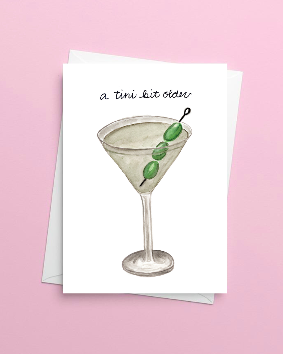 Dirty Martini Birthday Greeting Card - 'A Tini Bit Older'