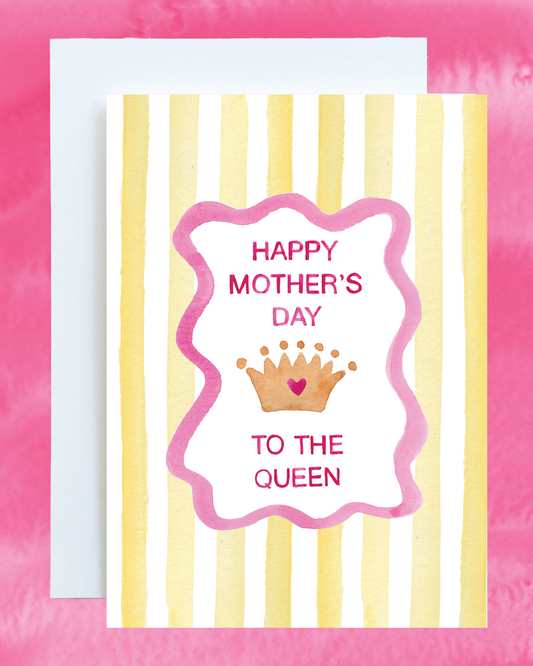 Happy Mother's Day to the Queen Card